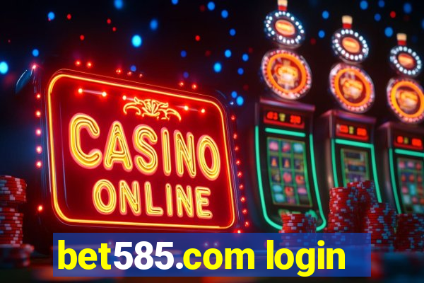 bet585.com login